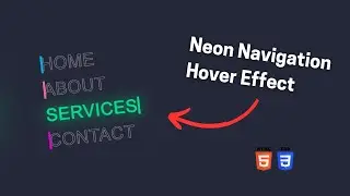 Neon Navigation Menu On Hover Effects || Navbar using Html & CSS 