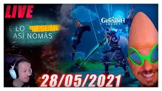 🔴  REACCIONANDO a @Teloresumoasinomas y GENSHIN 1.6🔴 | 28-05-21  @KNekroGamer ​