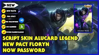 Script Skin Alucard Legend No Password Patch Terbaru 2021 Full Effect mobile legends