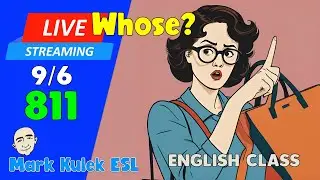 Whose? | Live Stream English Class #811 with Mark Kulek ESL