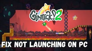 How To Fix Gimmick! 2 Not Launching Error On PC | Fix Gimmick! 2 Won't Launch Error