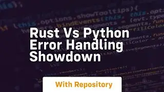 Rust vs python error handling showdown