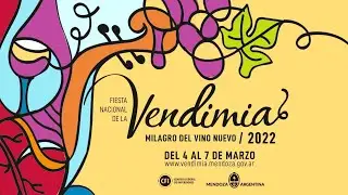 Fiesta Nacional de la Vendimia 2022 - Milagro del Vino Nuevo
