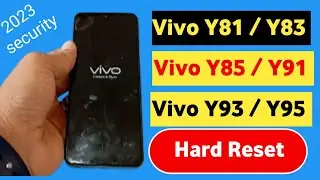 Vivo Y91 / Y93 / Y81 /Y83 Hard Reset || Unlock screen lock without pc 2023 New security