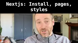 Nextjs: Install, pages, styles