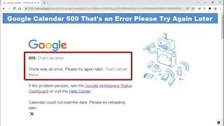 How to Fix Google Calendar HTTP 500 Error