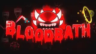 “BLOODBATH” 100% (EXTREME DEMON) by Riot & more – Geometry Dash 2.2