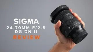 Sigma 24-70mm DG DN II Lens Review