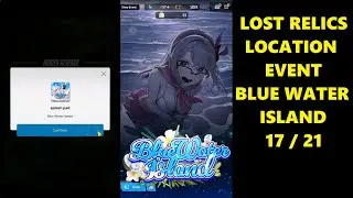 🔍17/21 Lost Relics Location at Event Blue Water Island | GODDESS OF VICTORY: NIKKE