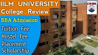 IILM Greater Noida and Gurgoan BBA Admission | Courses, Fees, Placement, Scholarship
