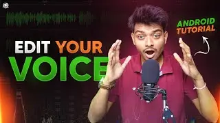 How To Edit Voice For YouTube Videos On Android | professional Audio In Any MOBILE.