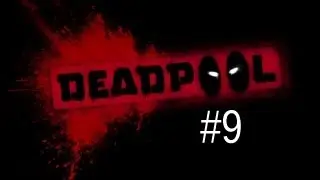 Deadpool Playthrough - Part 9