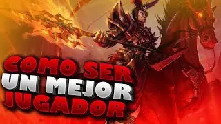 CONSEJOS PARA SER UN MEJOR JUGADOR | LoL Tips - League Of Legends