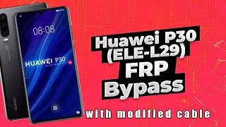 Huawei P30 ELE-L29 The Latest 2023 Remove FRP Lock Google bypass Unlock TUTORIAL 01/2023