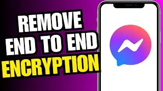 How To Remove End To End Encryption In Messenger (2024)