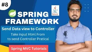 #8 Send Data View to Controller Practical Video | Spring MVC Tutorials