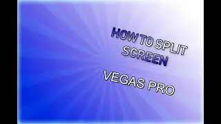 Sony Vegas pro-How to split-screen tutorial