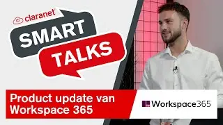 Claranet SmartTalks: Workspace 365 Product Update