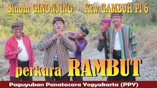 RAMBUT || Sinom GINONJING - Ktw GAMBUH Pl 6 - Paguyuban Panatacara Yogyakarta