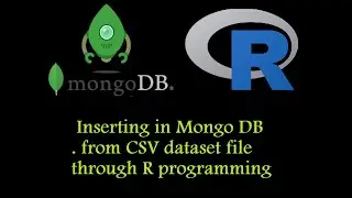 Inserting in MongoDb database from CSV dataset file for big data in R programming