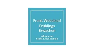 Frühlings Erwachen Hörbuch / Hörspiel 🌷 Frank Wedekind | Selbst Lesen ist blöd