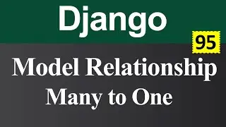Many to One Relationship in Django (Hindi)