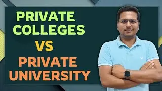 Private Colleges vs Private Universities for Admission In BTech & Diploma