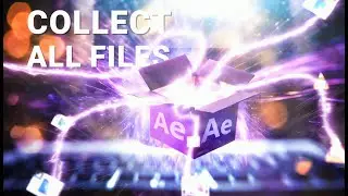 After Effects File Collecting Process Tutorial