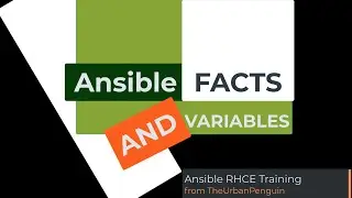 RHCE 8 - Understanding Ansible Facts and Variables for the RHCE