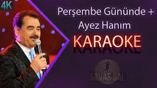 Perşembe Gününde Çeşme Başında  + Ayez Hanım (KARAOKE)