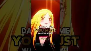 Dark Anime| Part 3 