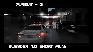 Pursuit 3! Blender 4.0 car chase film