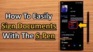 How To Sign Word and PDF Documents With The S-Pen On Samsung S22/S23 Ultra