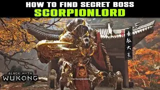 How to Find Scorpionlord SECRET BOSS Location Guide (Complete Path) | Black Myth Wukong