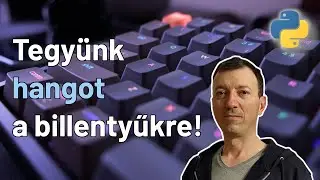Tegyünk hangot a billentyűkre!