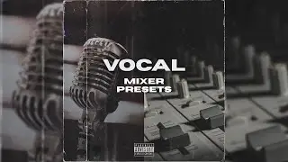 [ 30+ ] FL STUDIO MIXER PRESET KIT 