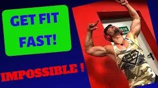 Ponerse en Forma Rapido! .. IMPOSIBLE!! Get fit Fast! .. IMPOSSIBLE