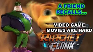Ratchet and Clank - Sony's Aborted Video Game Movie Franchise (A Friend Recalls)