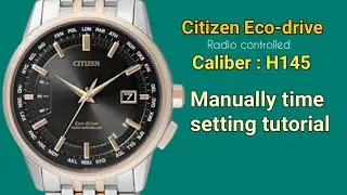 Citizen Eco-Drive H145 manually time setting tutorial | TrendWatchLab.