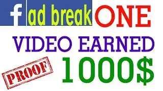 How I Earn 1000$ from 1 Video with Facebook  | Facebook ad Breaks Monetisation