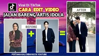 Cara Edit Video Berjalan Bareng Artis Idola Tiktok Viral