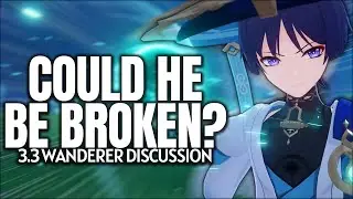 the Wanderer could be broken, BUT... | Genshin Impact 3.3