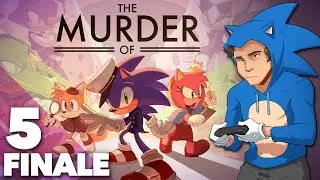 The Murder of Sonic the Hedgehog - #5 - Escape the Train