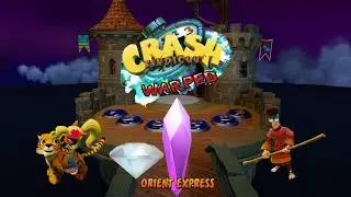 Crash Bandicoot 3: Warped NST - Part 3 Orient Express (Crystal And All Boxes)