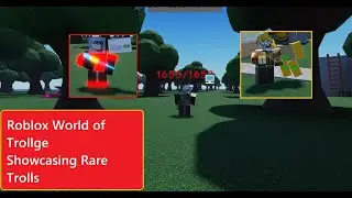 Roblox World of Trollge Showcasing Rare Trolls