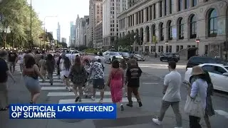 Labor Day weekend events across Chicago area mark unofficial end of summer