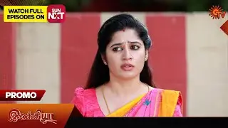 Ilakkiya - Promo | 10 Sep 2024 | Tamil Serial | Sun TV