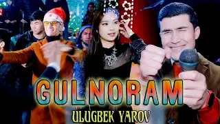Ulug'bek Yarov - Gulnoram (2022) | Улугбек Яров - Гулнорам (2022)