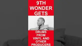 9th Wonder Gets Drums From Vinyl Records