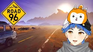 【Road 96】Get Your Kicks On Route 96